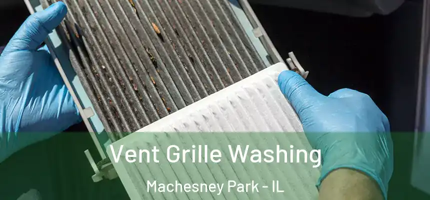 Vent Grille Washing Machesney Park - IL